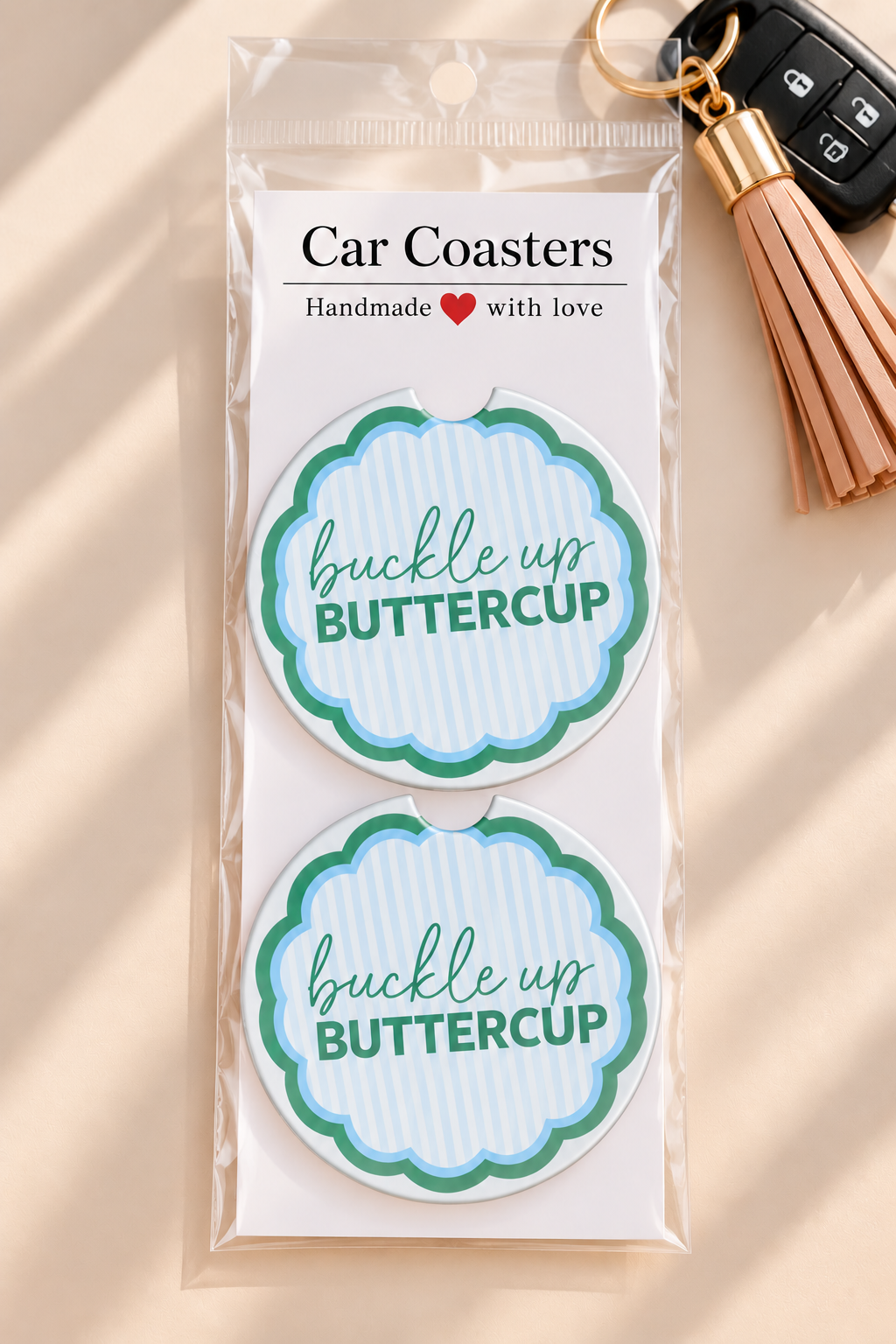 "Buckle Up Buttercup" Car Coasters