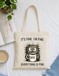 Everything is Fine Owl Tote Bag