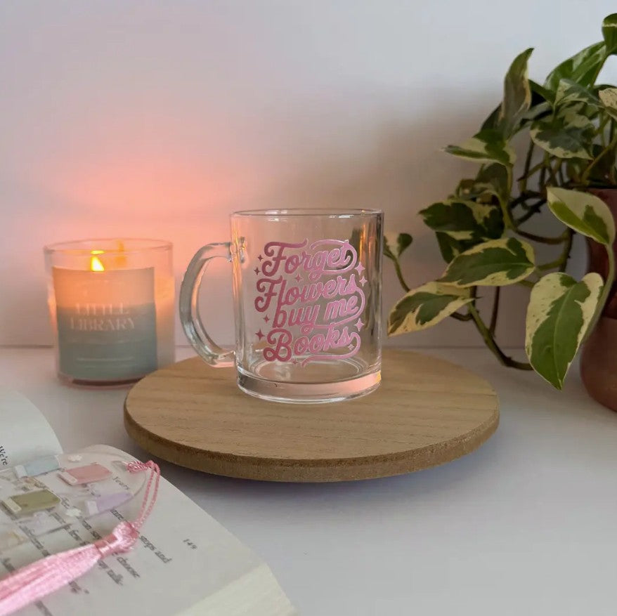 Forget Flowers, Buy Me Books Mug