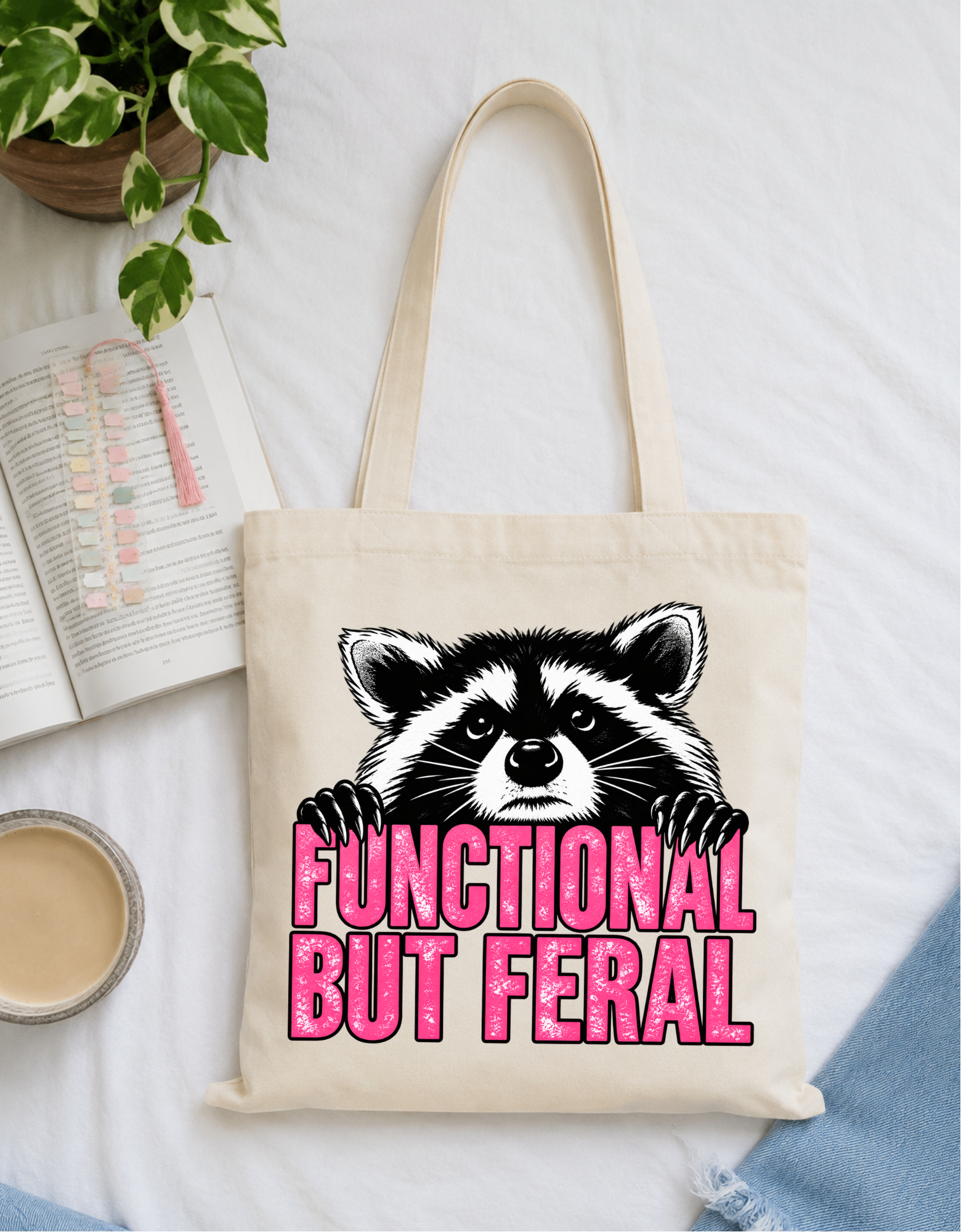 Functional But Feral Tote Bag
