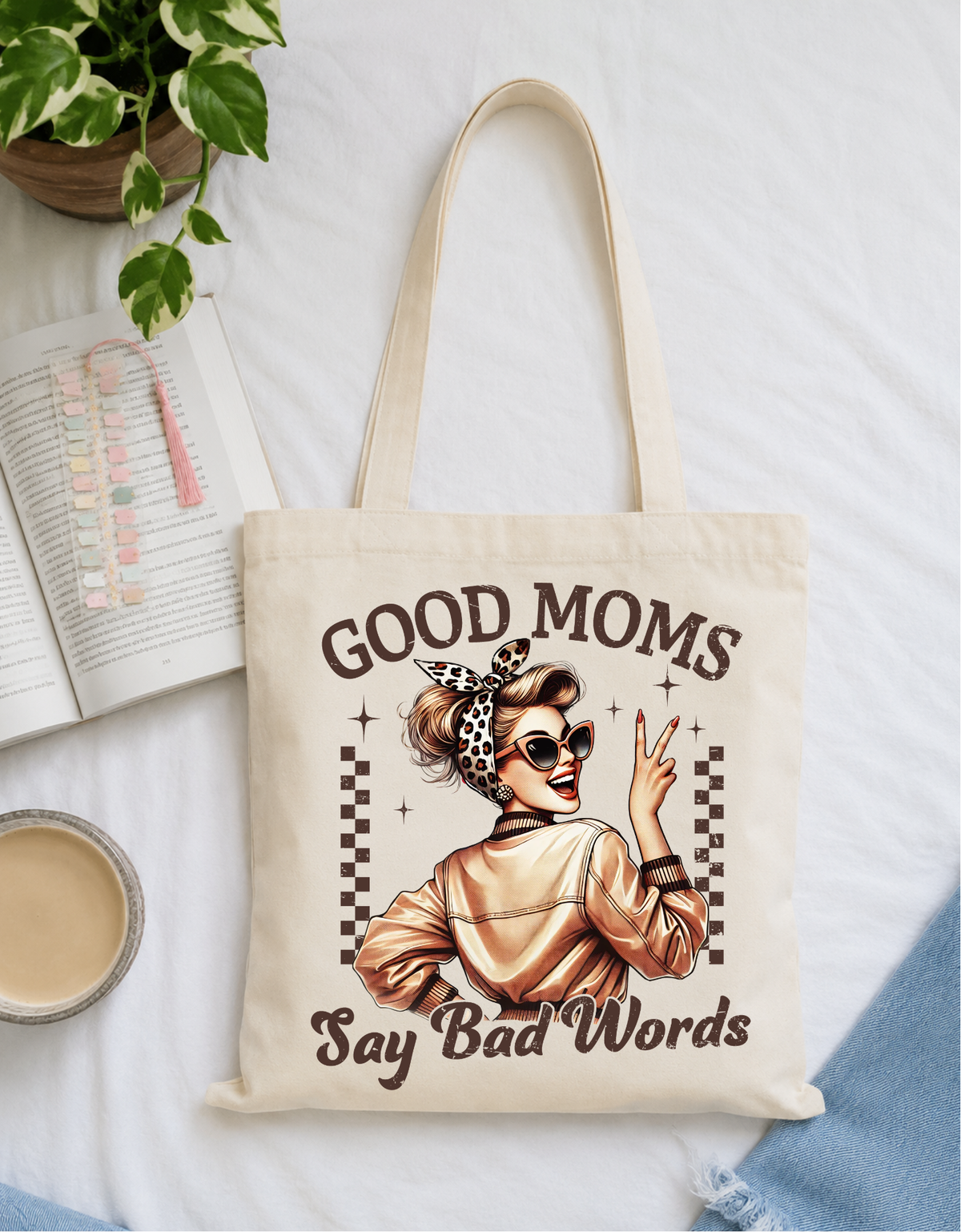 Good Mom's Say Bad Words