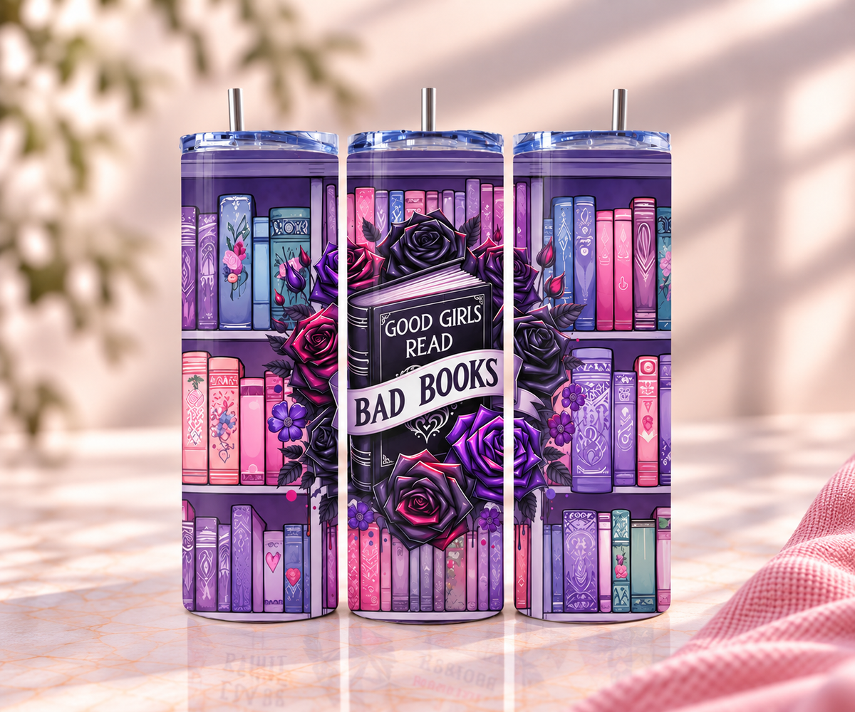 "Good Girls Read Bad Books" Skinny Tumbler