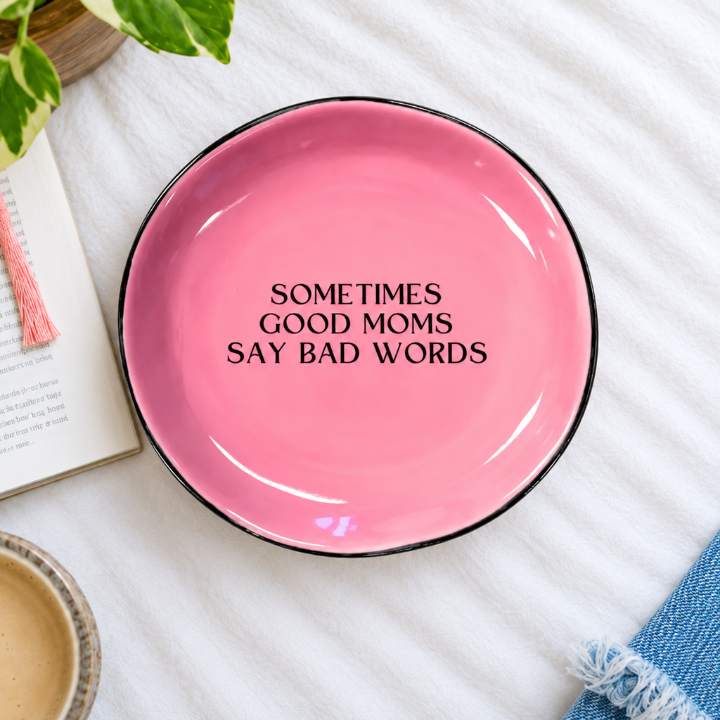"Sometimes Good Moms Say Bad Words" Trinket Dish