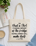 I'm Just a Girl Tote Bag