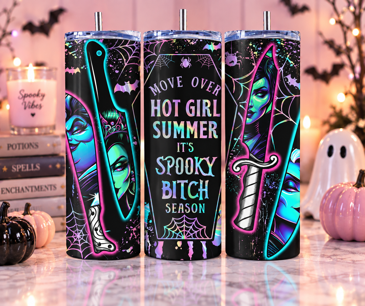 "Move Over Hot Girl Summer, It's Spooky B*tch Season" Skinny Tumbler